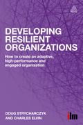 Developing Resilient Organizations