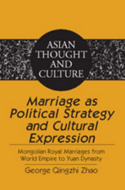 Marriage as Political Strategy and Cultural Expression