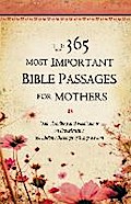 The 365 Most Important Bible Passages for Mothers