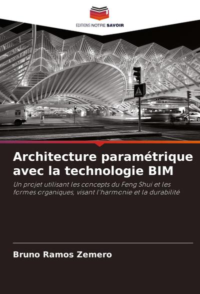 Architecture paramétrique avec la technologie BIM
