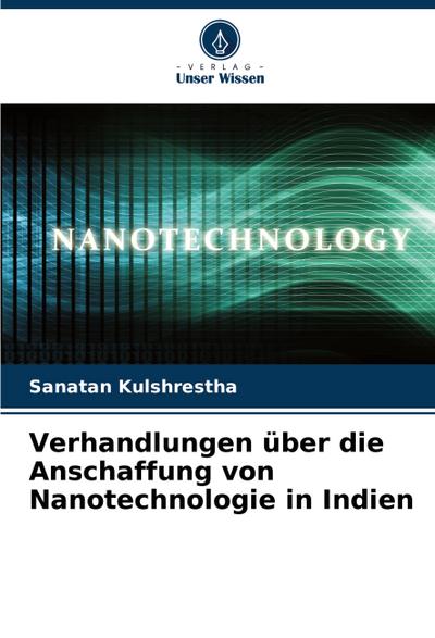 Verhandlungen über die Anschaffung von Nanotechnologie in Indien