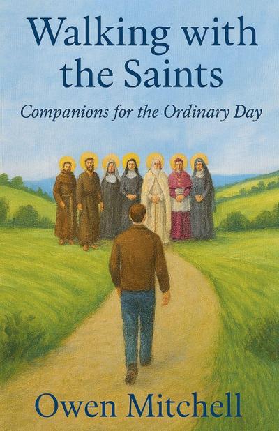 Walking with the Saints