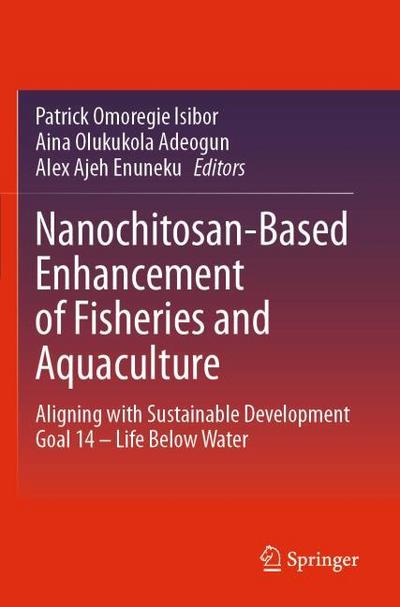 Nanochitosan-Based Enhancement of Fisheries and Aquaculture