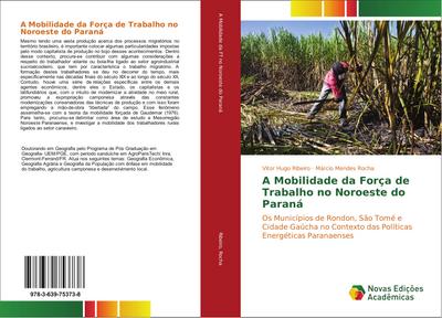 A Mobilidade da Força de Trabalho no Noroeste do Paraná