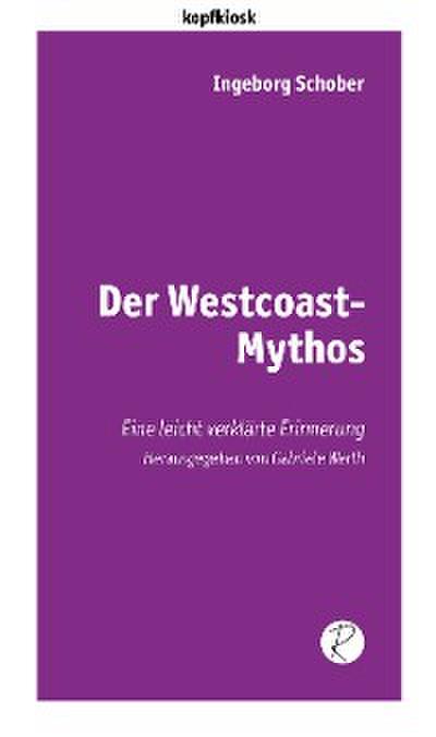 Der Westcoast-Mythos