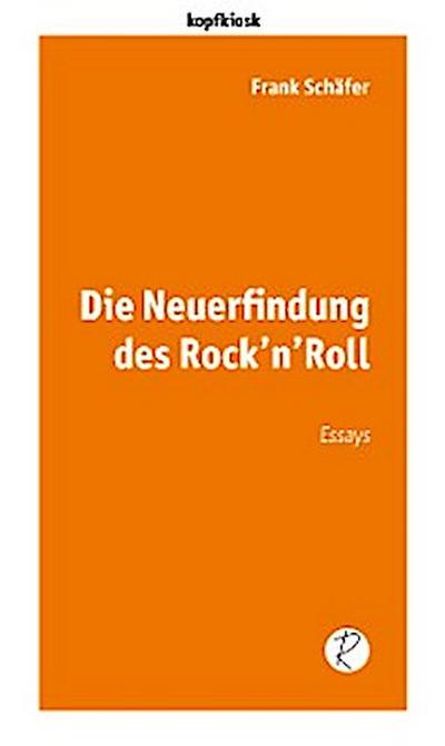 Die Neuerfindung des Rock’n’Roll