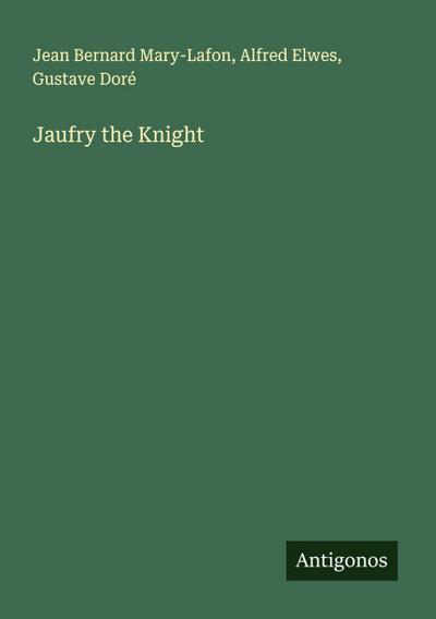 Jaufry the Knight