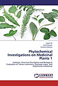 Phytochemical Investigations on Medicinal Plants 1