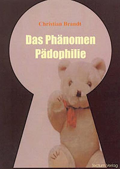 Das Phänomen Pädophilie
