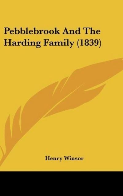Pebblebrook And The Harding Family (1839)