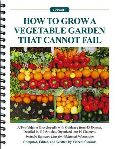 How to Grow a Vegetable Garden That Cannot Fail