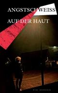 Angstschweiß auf der Haut