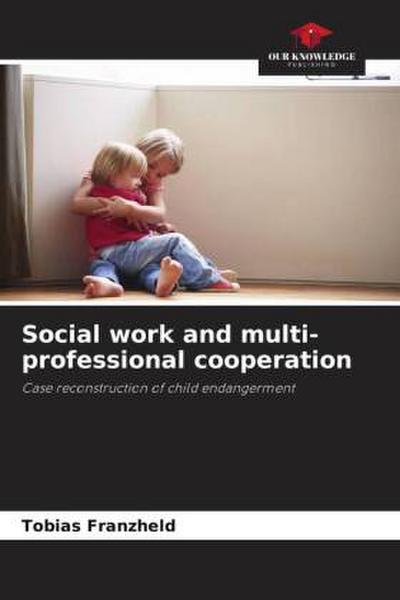 Social work and multi-professional cooperation