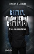 Retten, was noch zu retten ist