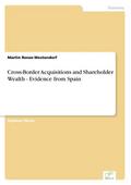 Cross-Border Acquisitions and Shareholder Wealth -