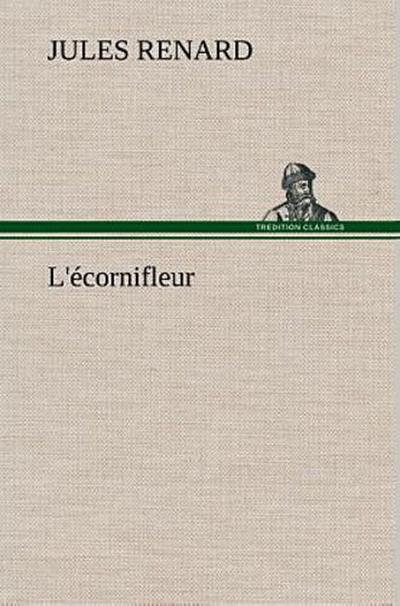 L’écornifleur