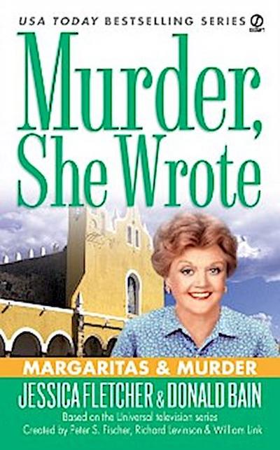 Murder, She Wrote: Margaritas & Murder