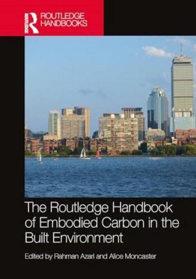 The Routledge Handbook of Embodied Carbon in the Built Environment