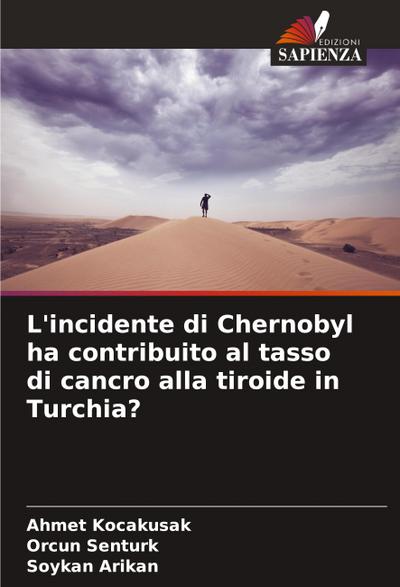 L’incidente di Chernobyl ha contribuito al tasso di cancro alla tiroide in Turchia?