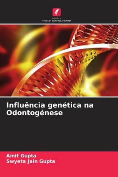 Influência genética na Odontogénese
