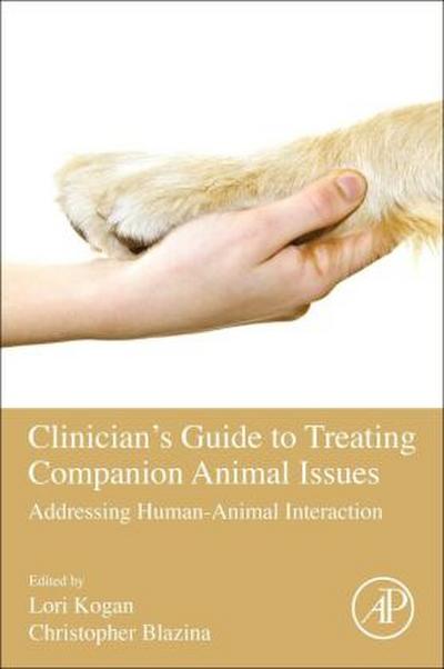 Clinician’s Guide to Treating Companion Animal Issues