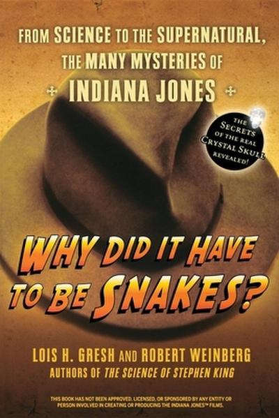 Why Did It Have To Be Snakes?