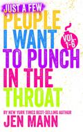 Just a Few People I Want to Punch in the Throat Vol. 1-6