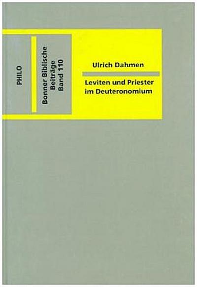 Leviten und Priester im Deuteronomium - Ulrich Dahmen