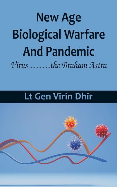 New Age Biological Warfare and Pandemic - Virus .......the Braham Astra