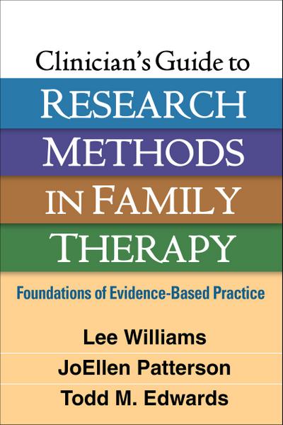 Clinician’s Guide to Research Methods in Family Therapy