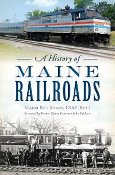 History of Maine Railroads