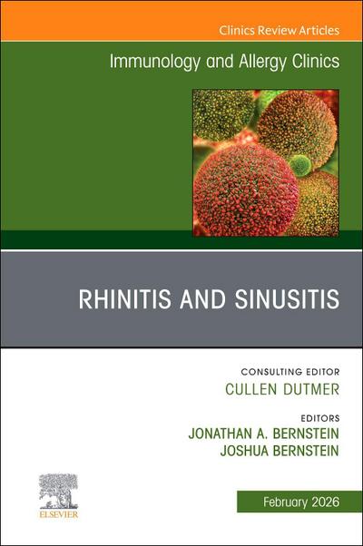 Rhinitis and Sinusitis, an Issue of Immunology and Allergy Clinics of North America