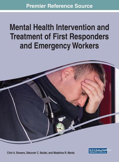 Mental Health Intervention and Treatment of First Responders and Emergency Workers