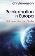 Reinkarnation in Europa: Dokumentierte Fälle