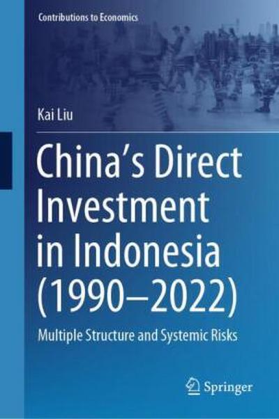 China’s Direct Investment in Indonesia (1990-2022)