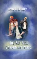 The Boy Who Earned His Magic