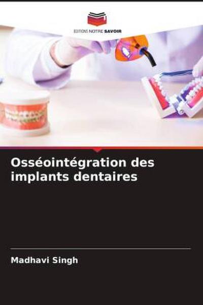 Osséointégration des implants dentaires