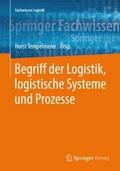 Begriff der Logistik, logistische Systeme und Proz