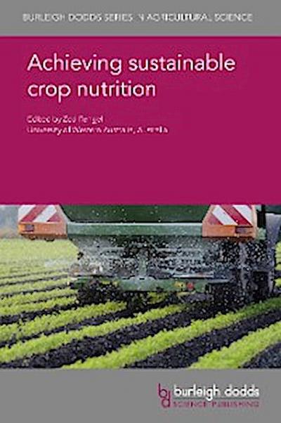 Achieving sustainable crop nutrition