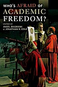 Who’s Afraid of Academic Freedom?