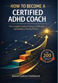 How To Become A Certified ADHD Coach