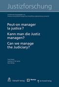 Peut-on manager la justice ? Kann man die Justiz m