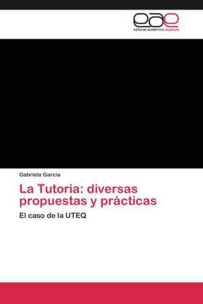 La Tutoria: diversas propuestas y prácticas