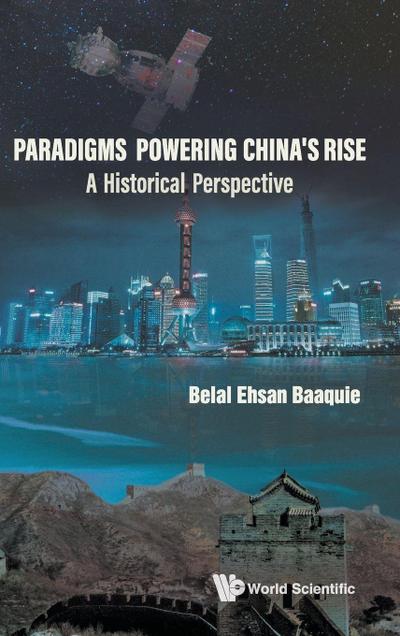 PARADIGMS POWERING CHINA’S RISE