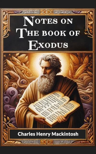 Notes On The Book Of Exodus