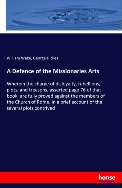 A Defence of the Missionaries Arts