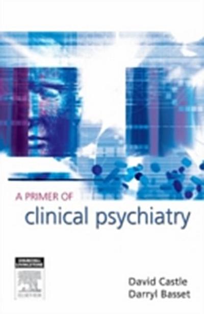 Primer of Clinical Psychiatry