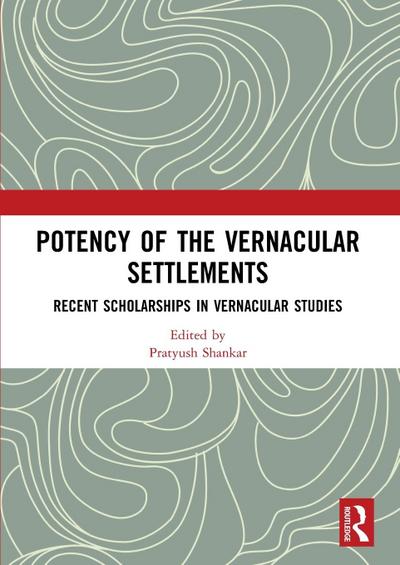 Potency of the Vernacular Settlements