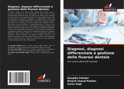 Diagnosi, diagnosi differenziale e gestione della fluorosi dentale