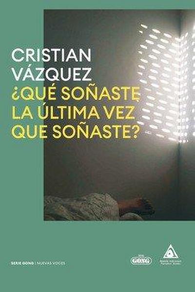 ¿Qué soñaste la última vez que soñaste?